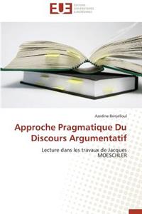 Approche Pragmatique Du Discours Argumentatif
