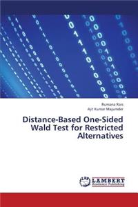 Distance-Based One-Sided Wald Test for Restricted Alternatives