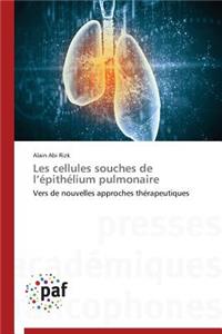 Les Cellules Souches de L Épithélium Pulmonaire