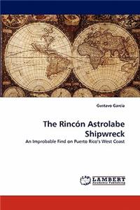 Rincon Astrolabe Shipwreck