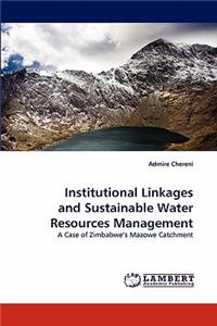 Institutional Linkages and Sustainable Water Resources Management