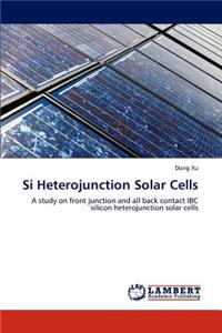 Si Heterojunction Solar Cells