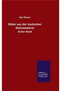 Bilder aus der deutschen Kleinstaaterei
