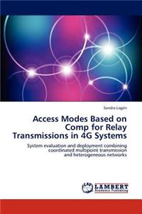 Access Modes Based on Comp for Relay Transmissions in 4g Systems