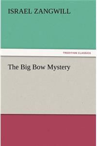 Big Bow Mystery