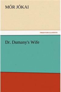Dr. Dumany's Wife