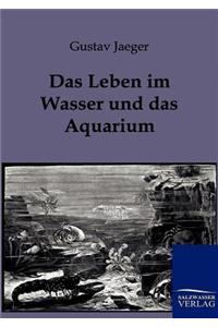 Das Leben im Wasser und das Aquarium