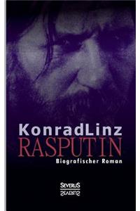 Rasputin. Biografischer Roman