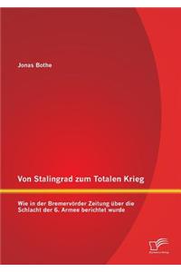 Von Stalingrad zum Totalen Krieg