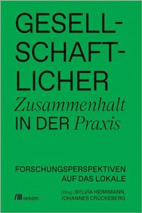Gesellschaftlicher Zusammenhalt in der Praxis
