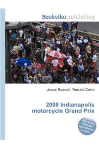 2008 Indianapolis Motorcycle Grand Prix