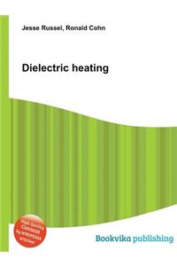 Dielectric Heating