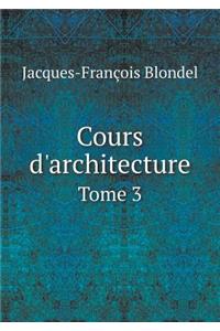 Cours d'Architecture Tome 3