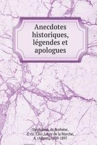 Anecdotes historiques, legendes et apologues