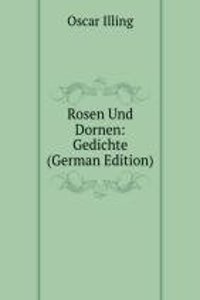 Rosen Und Dornen: Gedichte (German Edition)