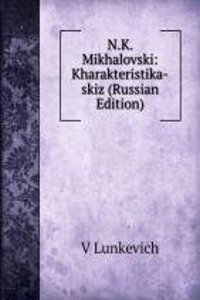 N.K. MIKHALOVSKI KHARAKTERISTIKA-SKIZ R