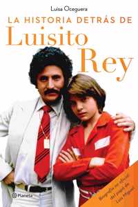 Historia Detrás de Luisito Rey