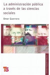 La Administracion Publica A Traves de las Ciencias Sociales