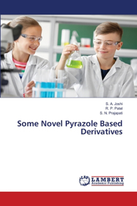 Some Novel Pyrazole Based Derivatives