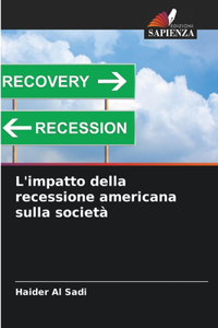 L'impatto della recessione americana sulla società