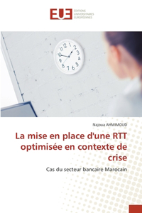 mise en place d'une RTT optimisée en contexte de crise