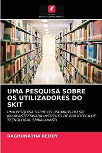 Uma Pesquisa Sobre OS Utilizadores Do Skit