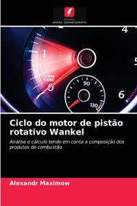 Ciclo do motor de pistão rotativo Wankel