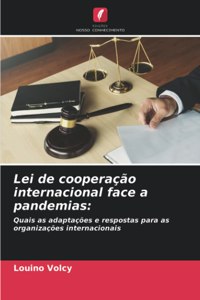 Lei de cooperação internacional face a pandemias