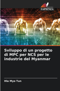 Sviluppo di un progetto di MPC per NCS per le industrie del Myanmar