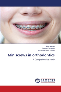 Miniscrews in orthodontics