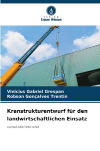 Kranstrukturentwurf für den landwirtschaftlichen Einsatz