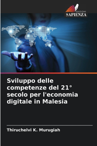 Sviluppo delle competenze del 21° secolo per l'economia digitale in Malesia