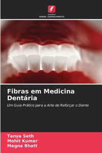 Fibras em Medicina Dentária