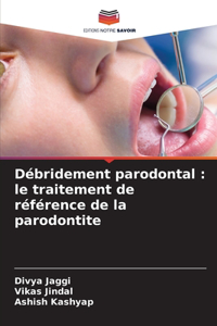 Débridement parodontal