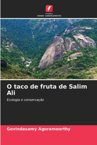 O taco de fruta de Salim Ali