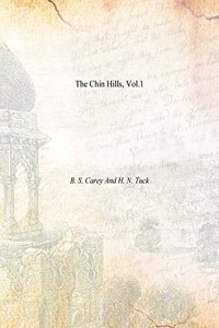 The Chin Hills, Vol.1