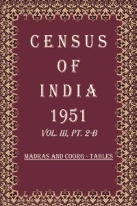 Census of India 1951: Bombay, Saurashtra And Kutch - Report And Subsidiary Tables Volume Book 14 Vol. IV, Pt. 1 [Hardcover]