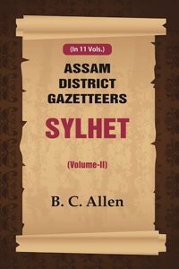 Assam District Gazetteers Sylhet (Volume II) 2nd