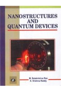 Nanostructures and Quantum Devices