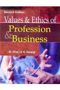 Values & Ethics Of Profession & Business