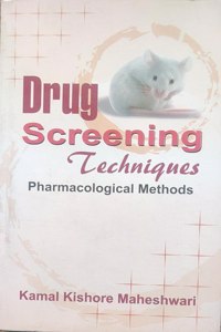 Drugs Screening Techniques (Pharmacological Methods)