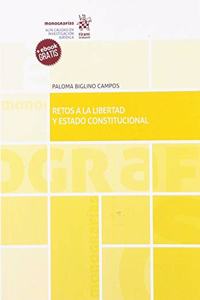 Retos a la libertad y Estado Constitucional