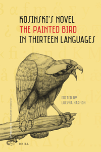 Kosinski’s Novel The Painted Bird in Thirteen Languages