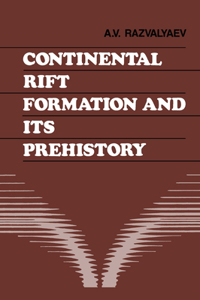 Continental Rift Formation and Its Prehistory