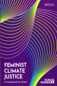 Feminist Climate Justice: A Framework for Action