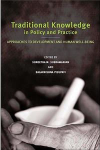 Traditional Knowledge in Policy and Practice: Approaches to Development and Human Well-Being: Approaches to Development and Human Well-Being