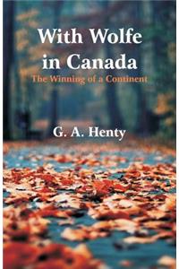 With Wolfe in Canada