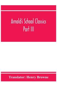 Arnold's School Classics; Sophocles, Explaned by F.W. Schneidewin Part III. The Oedipus Tyrannus