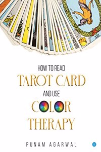 How to Read Tarot Card and Use Colour Therapy