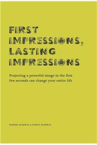 First Impresssions, Lasting Impresssions